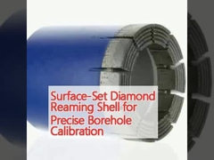 Surface-Set Diamond Reaming Shell for Precise Borehole Calibration